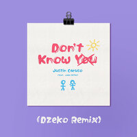 Don't Know You - Justin Caruso, Dzeko, Jake Miller