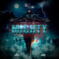 Mighty - Tommy Lee Sparta