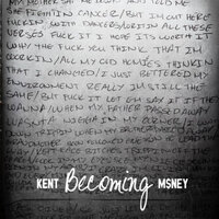 Gotta Be - Kent M$NEY, Frank Ocean