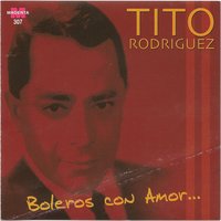 El dia que me quieras - Tito Rodríguez