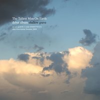 The Blizzard's Never Seen the Desert Sands - The Tallest Man On Earth