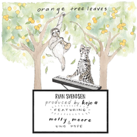 Orange Tree Leaves - Ryan Svendsen, Molly Moore, Uno Hype