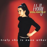You Have Yet to Win - Holly Golightly