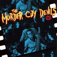 Make It on My Own - The Murder City Devils