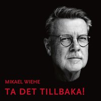 Var inte rädd mitt barn - Mikael Wiehe