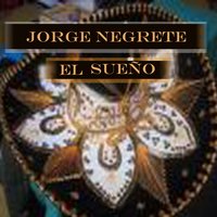 Ojos Tapatíos - Jorge Negrete