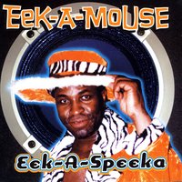I Love Weed - Eek-A-Mouse