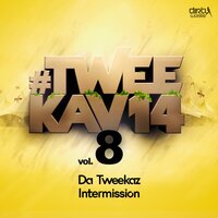 Intermission - Da Tweekaz