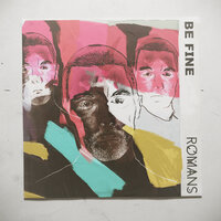 Be Fine - RØMANS