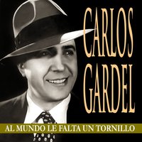 Bandolero Arrabalero - Carlos Gardel