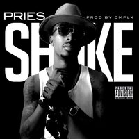 Shake - Pries