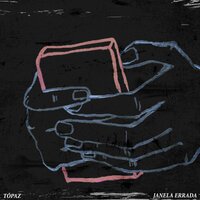 Janela Errada - Topaz