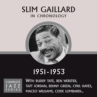 Patato Chips (12-?-52) - Slim Gaillard