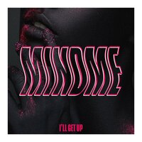 I'll Get Up - Mindme, Willow