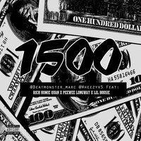 1500 - Beatmonster Marc & Wheezy, Lil Boosie, Pee Wee Longway