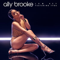 Low Key - Ally Brooke, Tyga
