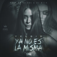 Ya no es la misma - Yelsid