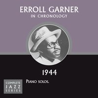 On The Sunny Side Of The Street (11-24-44) - Erroll Garner