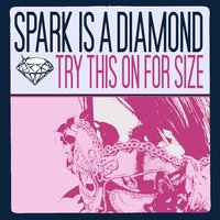 Spark Is A Diamond