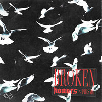Broken - Honors, Prismo