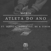 Atleta do Ano - MOB79, Don Cesão, Djonga