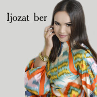 Ijozat ber - Гулсанам Мамазоитова