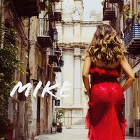 Mike - Elvana Gjata, Ledri Vula, John Shahu