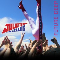 Hello Hero - Juliette Lewis