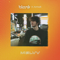 Blank - MELVV, Kennedi