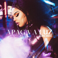 Apaga a Luz - Gloria Groove
