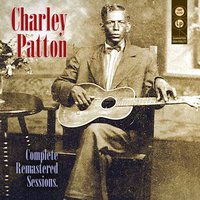 Some Summer Day Part One - Charlie Patton