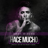 Hace Mucho - Andy Rivera