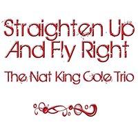 I Just Can't See For Lookin' - Nat King Cole Trio