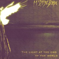 The Light At The End Of The World - My Dying Bride
