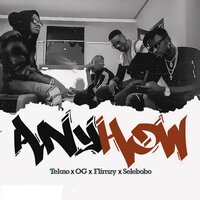 Anyhow - Tekno, OG, Flimzy
