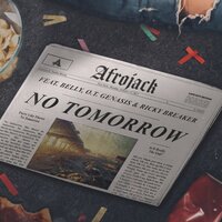 No Tomorrow - Afrojack, O.T. Genasis, Ricky Breaker