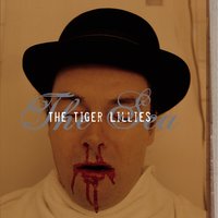 Cadavers - The Tiger Lillies