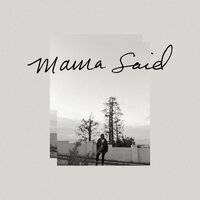 Mama Said - Angel Taylor