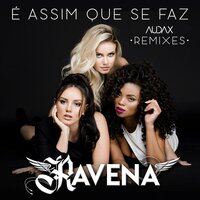É Assim Que Se Faz - Ravena, Ruxell, Audax