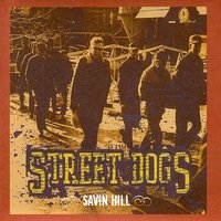 Justifiable Fisticuffs - Street Dogs