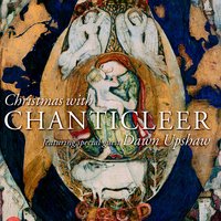 Trad / Arr Jennings : Huron Carol - Chanticleer