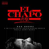 El Chapo - Ron Browz, 2 Milly, Cory Gunz