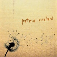 Send Revival, Start With Me - Petra