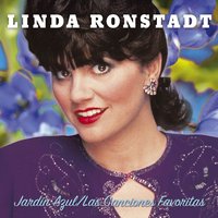 Cuando Me Quérias Tú (When You Loved Me) - Linda Ronstadt