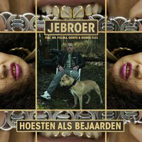 Hoesten als bejaarden - Jebroer, Mr. Polska, Ronnie Flex
