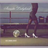 Perfect Bitch - Acoustic Ladyland