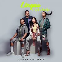 Jangan Kau Henti - Lingua, Syifa Hadju, Lingua, Syifa Hadju