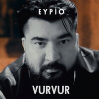 Vur Vur - Eypio