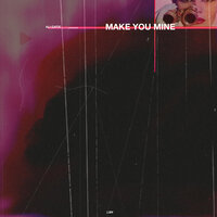 Make You Mine - Ali Gatie