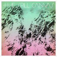 As Long as It Takes - The Spill Canvas